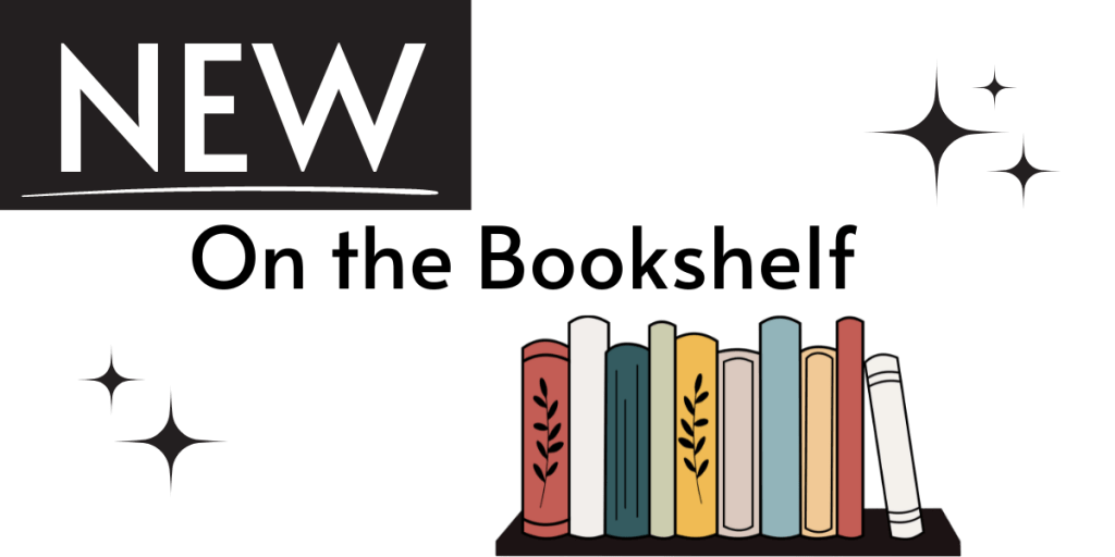 NEW on the bookshelf